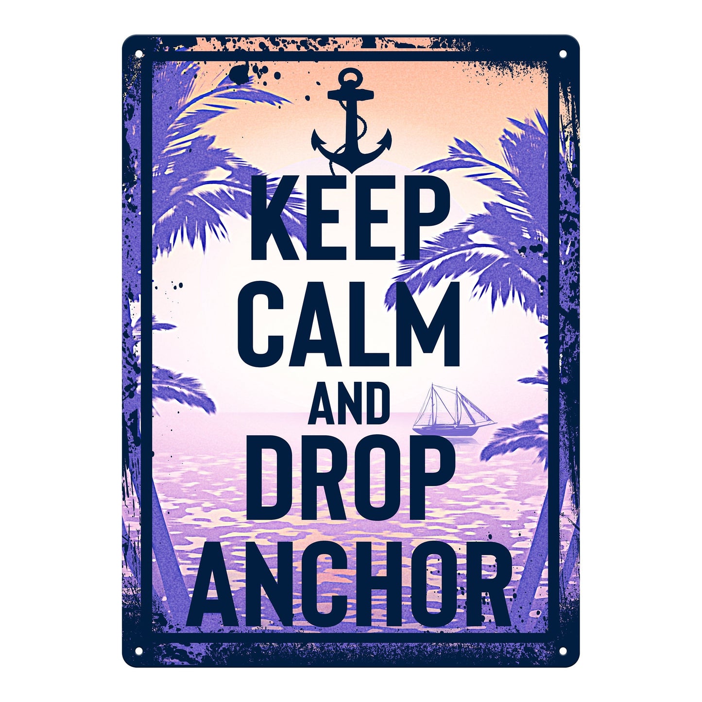 Tin Sign 12in x 17in-Keep Calm and Drop Anchor