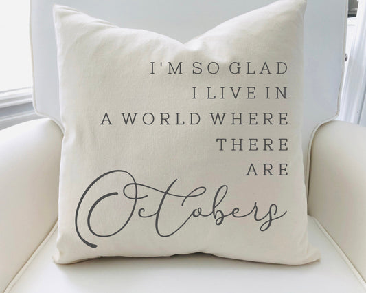 Octobers Pillow Cover 18x18 inch featuring text design on oatmeal linen fabric.