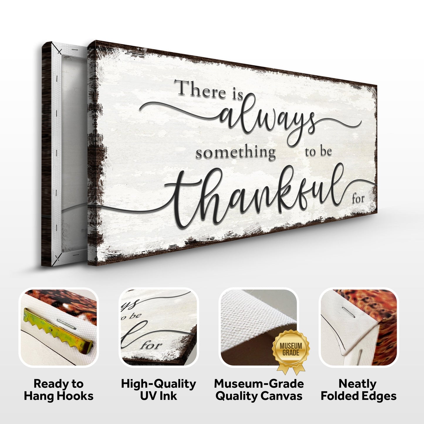 Decorative canvas with "There is always something to be thankful for" on a white background, featuring quality assurances.