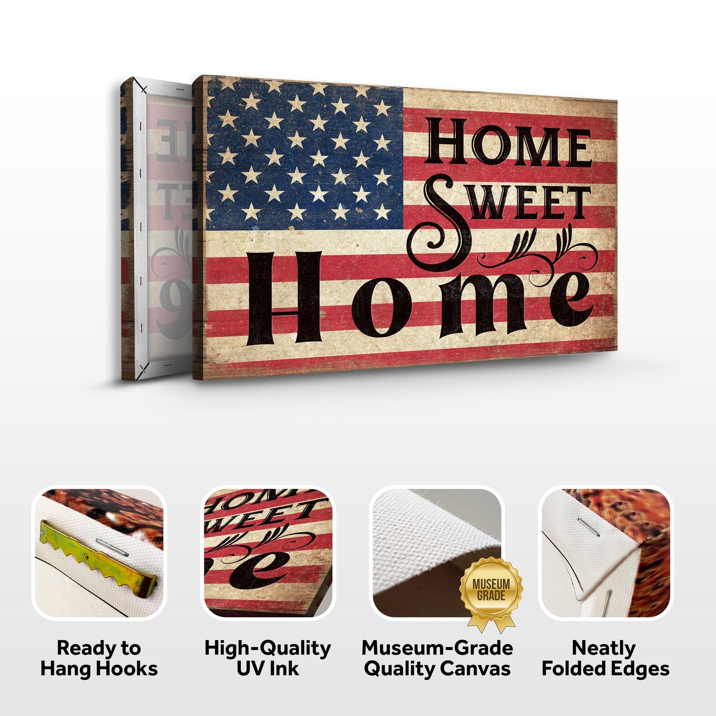 Canvas print with American flag and 'Home Sweet Home' text, featuring quality assurances on a white background.
