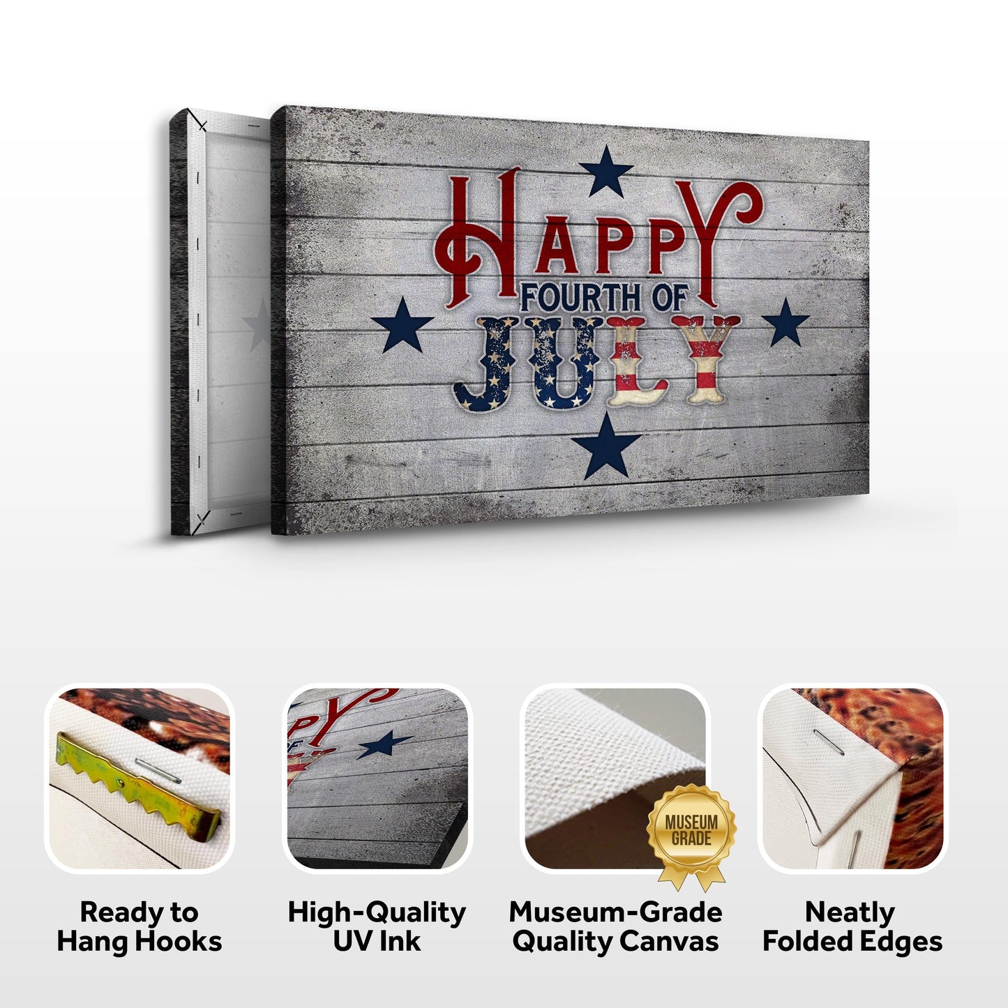 Canvas print with 'Happy Fourth of July' text on a wooden background, featuring quality attributes below.