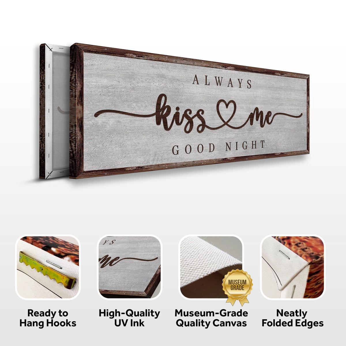 Always Kiss Me Goodnight Sign III