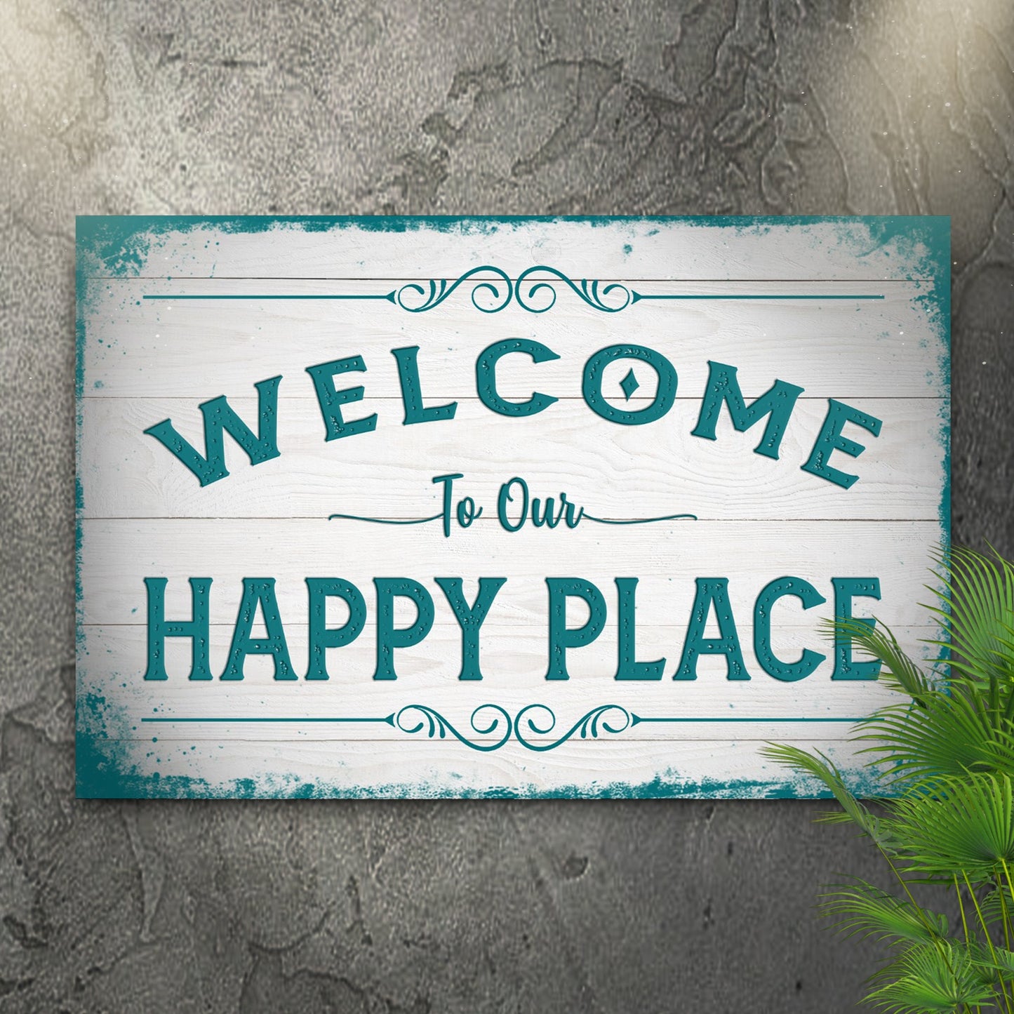 Wooden sign with 'Welcome to Our Happy Place' text on a textured wall.