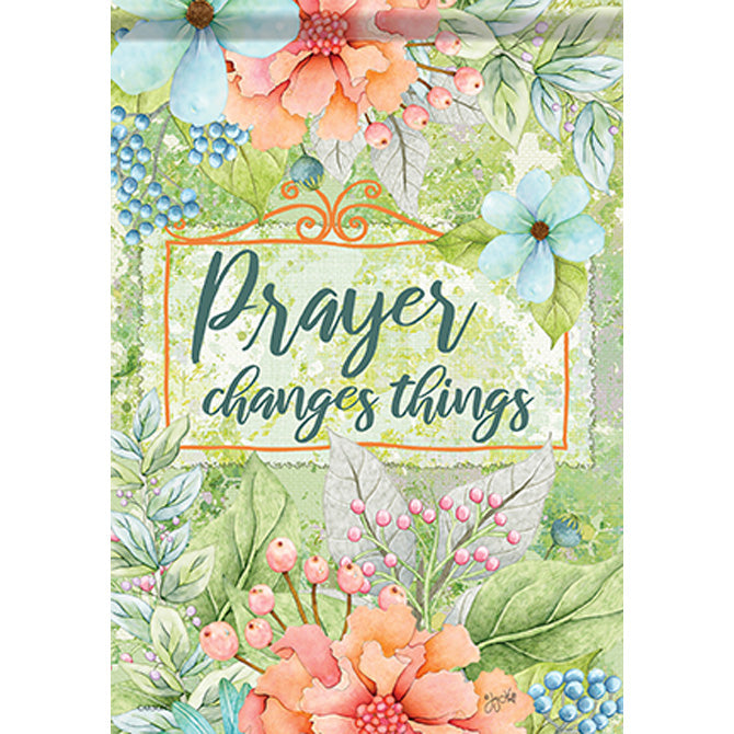 Prayer Changes Things Durasoft Garden Flag - 12" x 18"
